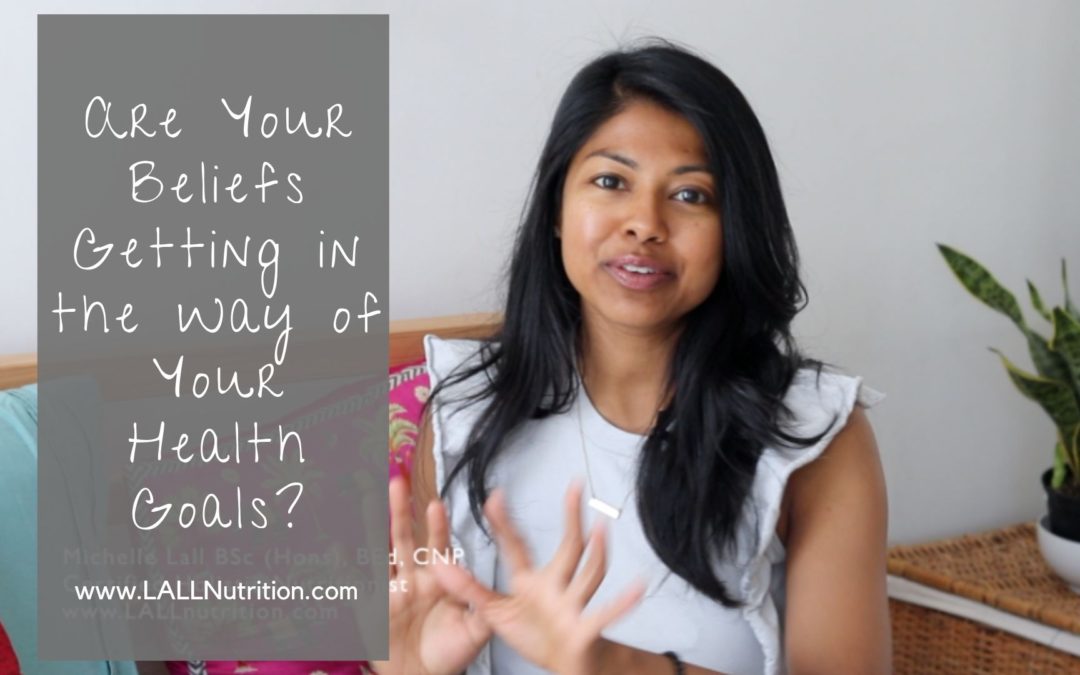 Are Your Beliefs Getting in the Way of Your Health Goals?