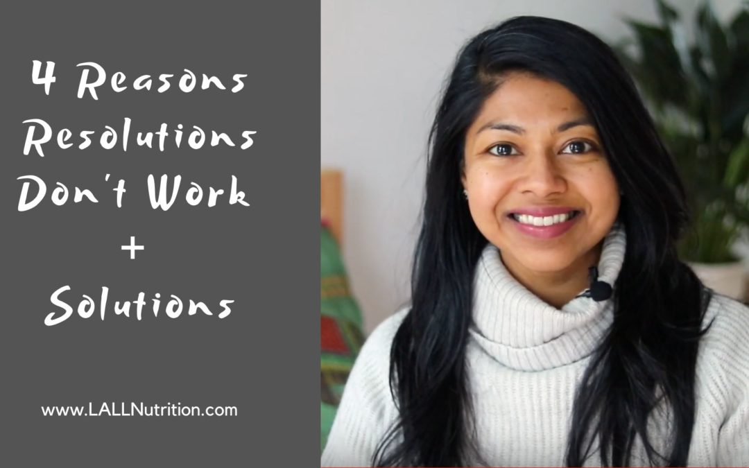 4 Reasons Resolutions Don’t Work + Solutions