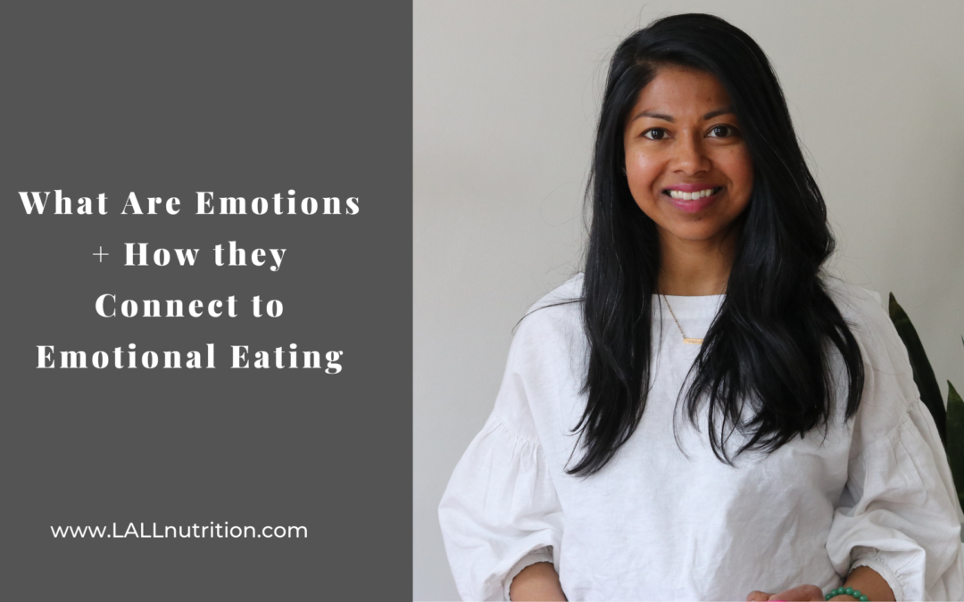 What Are Emotions + How they Connect to Emotional Eating