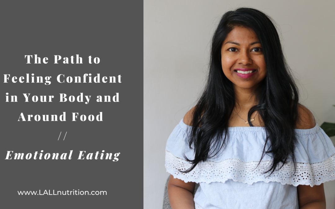 The Path to Feeling Confident in Your Body and Around Food | Emotional Eating