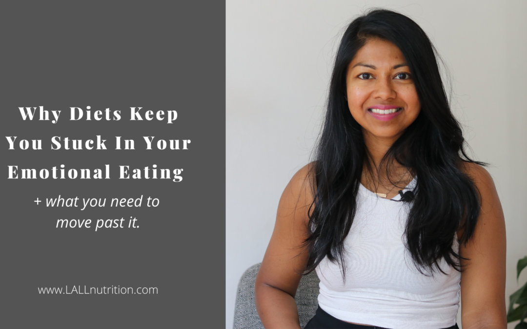 Why Diets Keep You Stuck In Your Emotional Eating