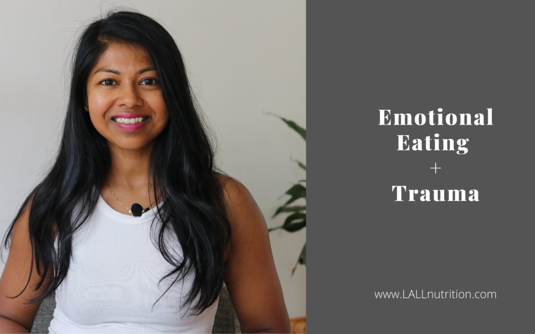 Emotional Eating + Trauma