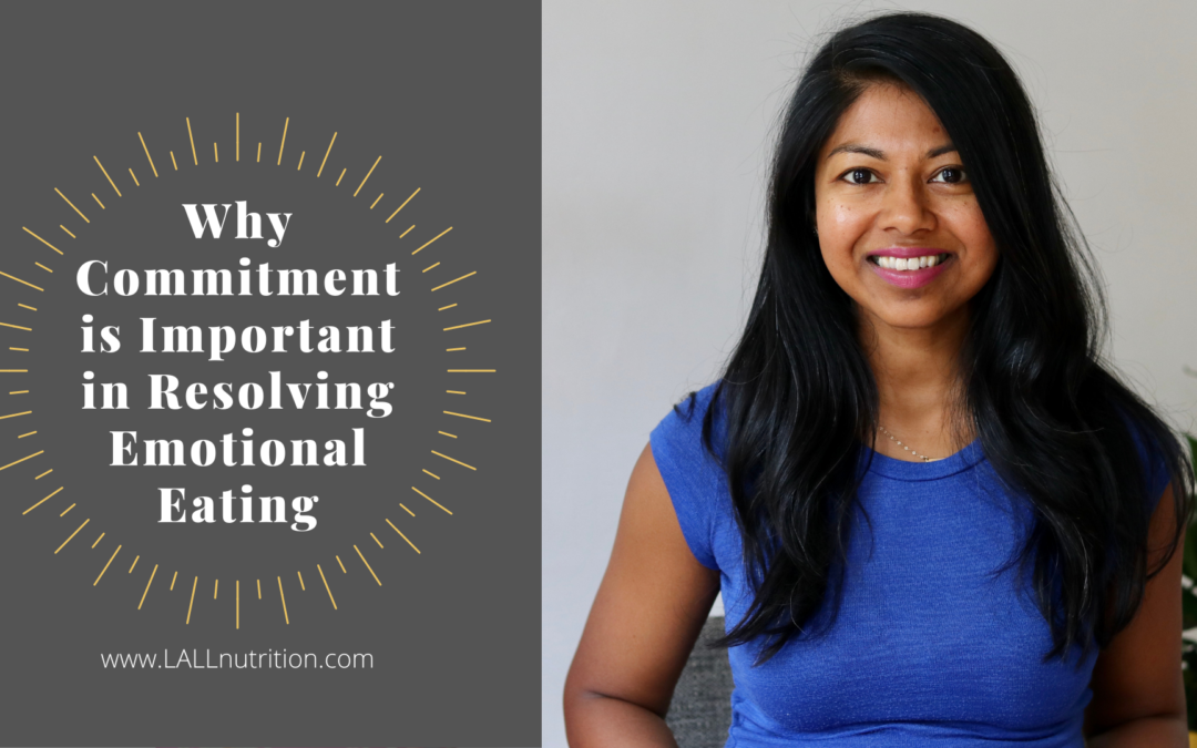 Why Commitment is Important in Resolving Emotional Eating