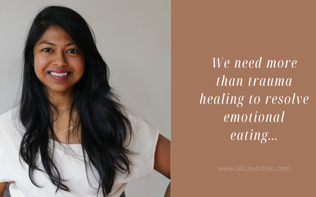 We need more than trauma healing to resolve emotional eating…