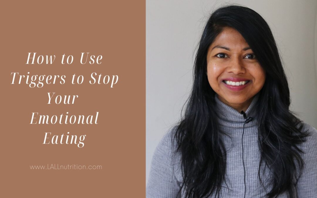 How to Use Triggers to Stop Your Emotional Eating
