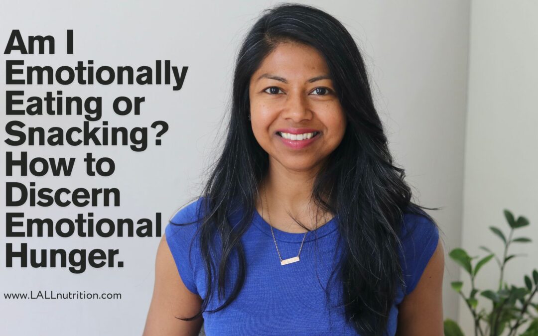 Am I Emotionally Eating or Just Snacking? | How to Discern Emotional Hunger
