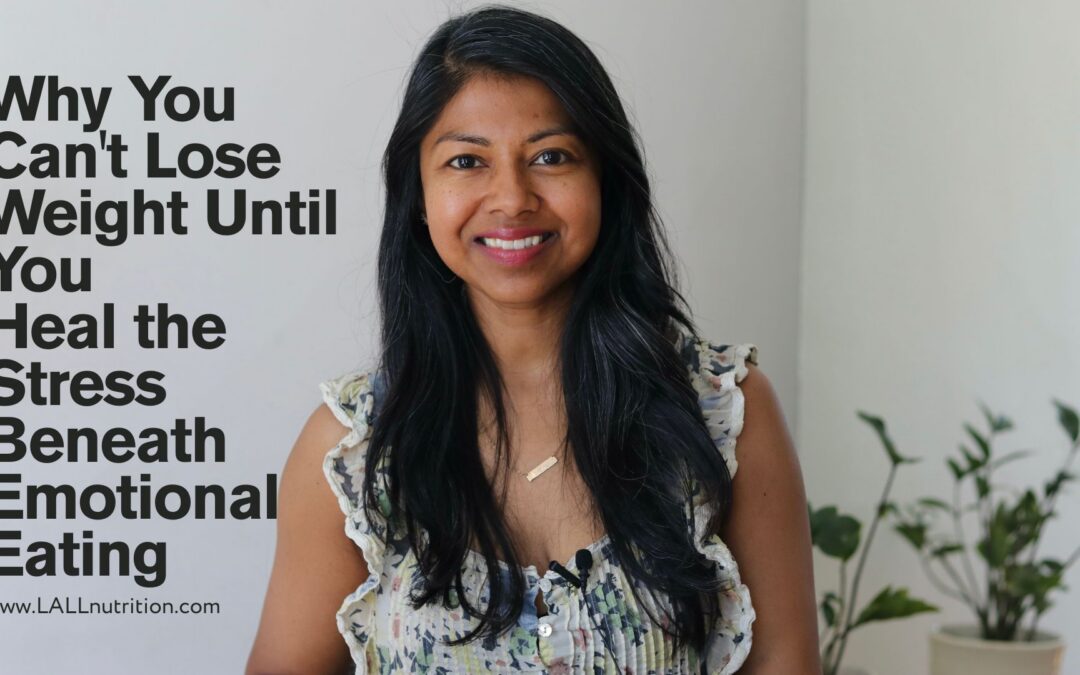 Why You Can’t Lose Weight Until You Heal the Stress Beneath Emotional Eating