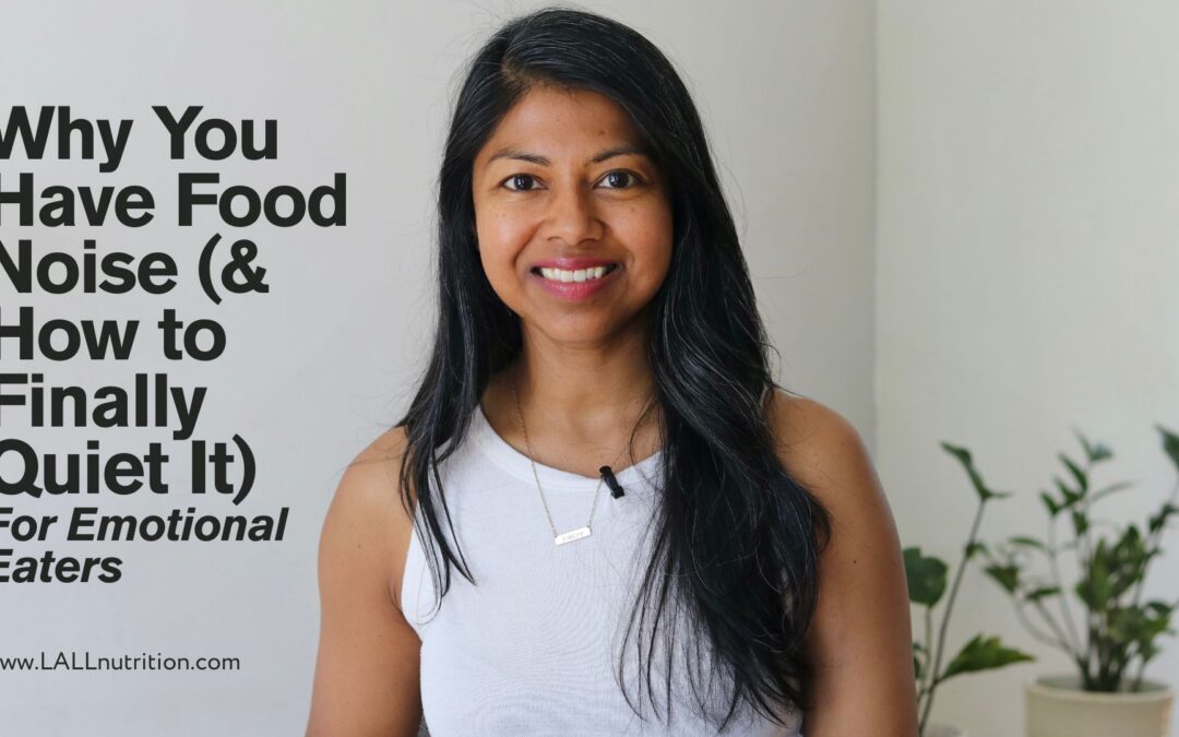 Why You Have Food Noise – And How to Finally Quiet It (For Emotional Eating) 