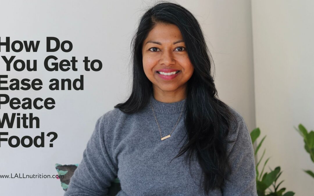 How Do You Get to Ease and Peace With Food?